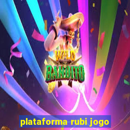 plataforma rubi jogo